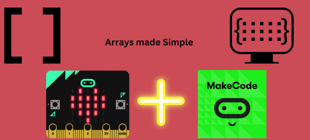 Arrays with Microbit and Makecode